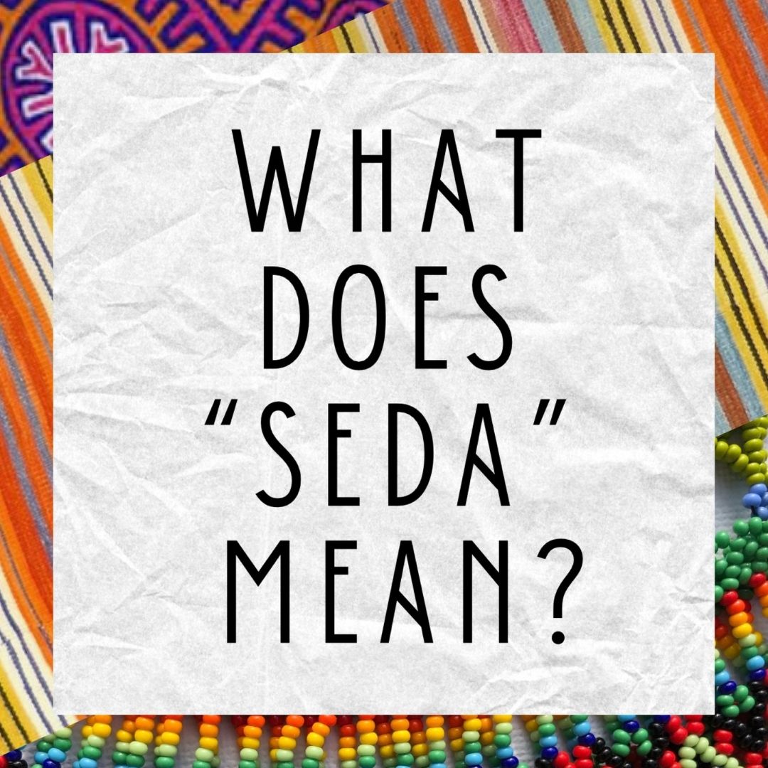 What does "SEDA" mean?