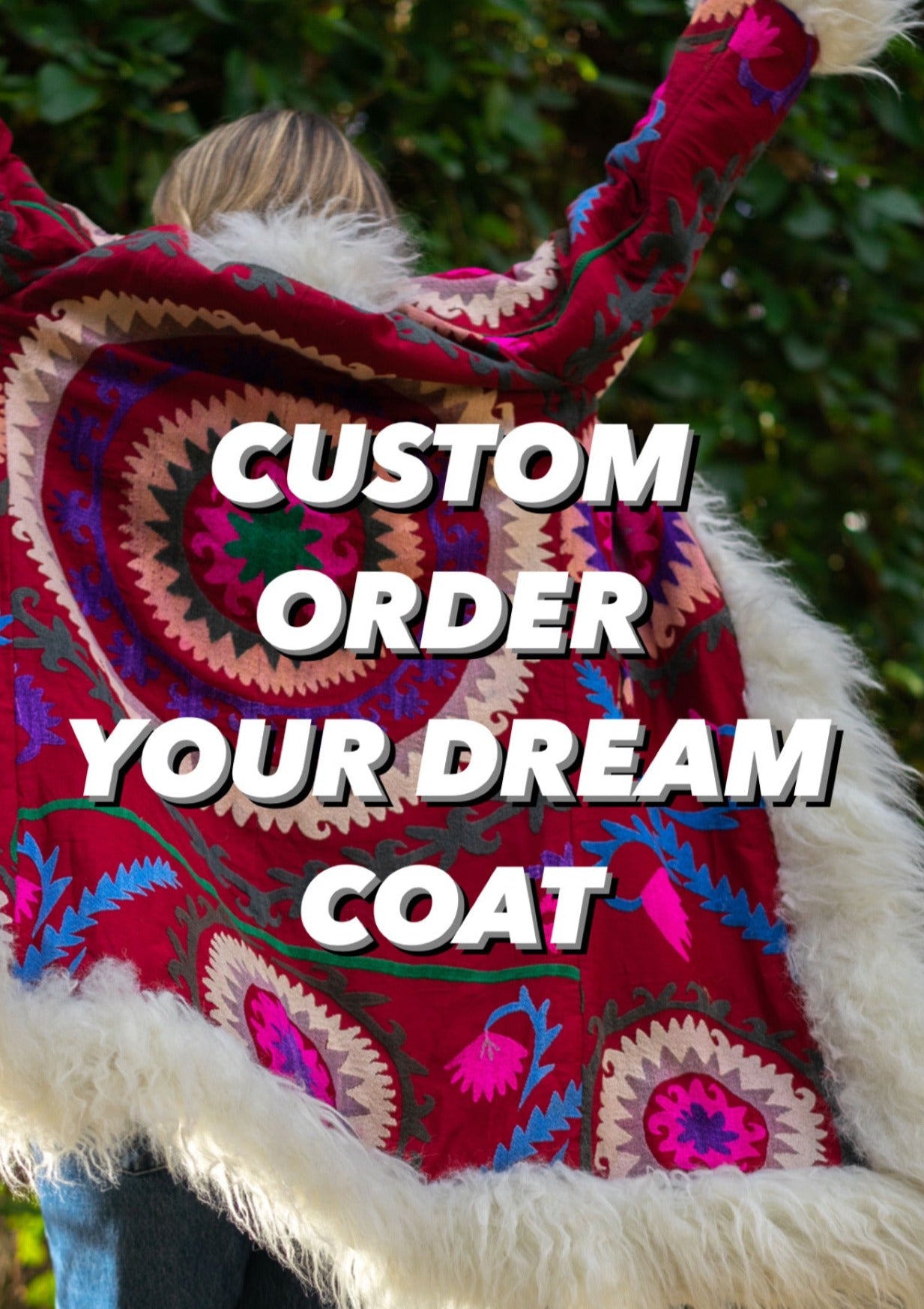 CUSTOM ORDER SUZANI COAT